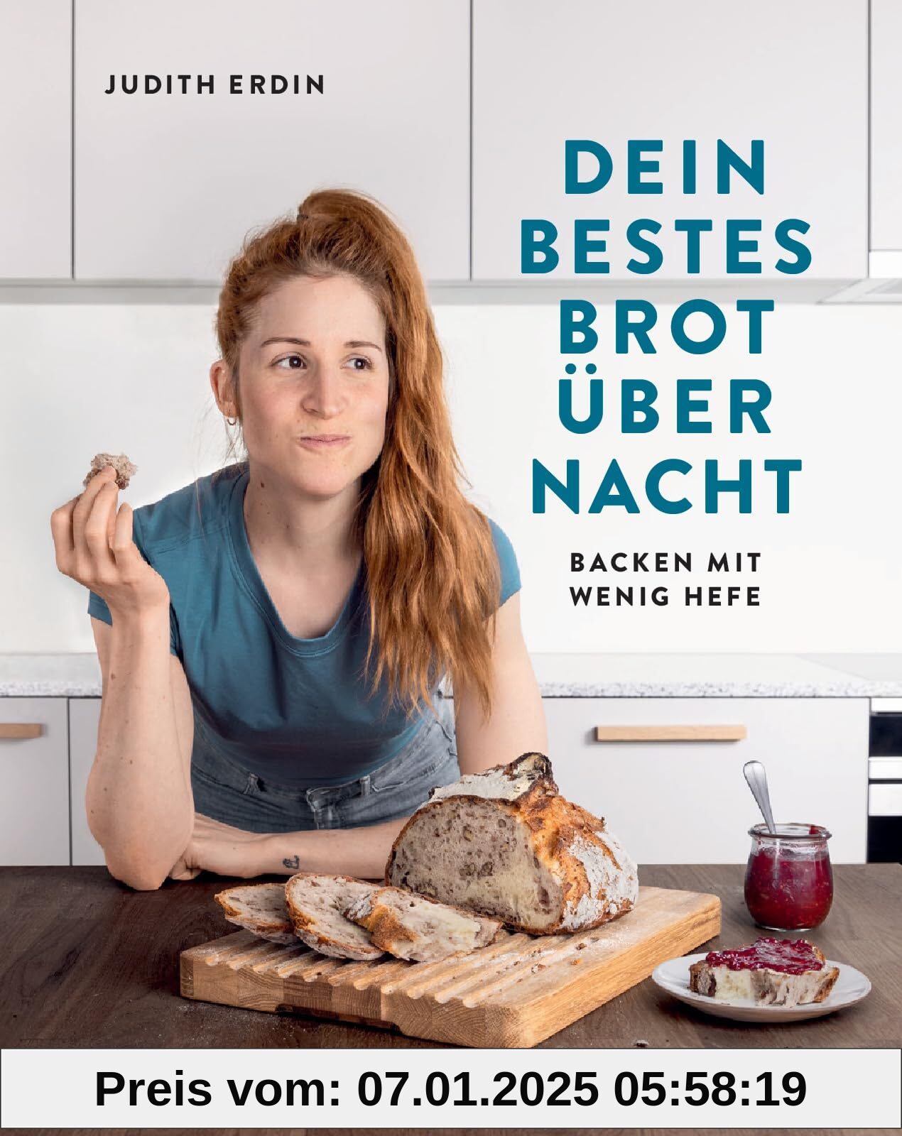 Dein bestes Brot über Nacht: Backen mit wenig Hefe. Praktische Rezepte für frisches Frühstücksbrot. Mit Mehltypen-Übersicht für Deutschland, Österreich & die Schweiz