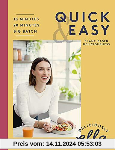 Deliciously Ella Quick & Easy: Plant-based Deliciousness