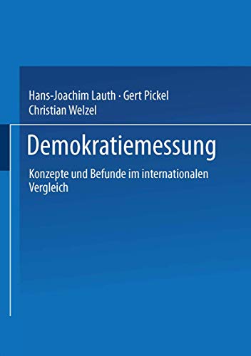 Demokratiemessung: Konzepte und Befunde im internationalen Vergleich