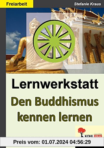Den Buddhismus kennen lernen - Lernwerkstatt