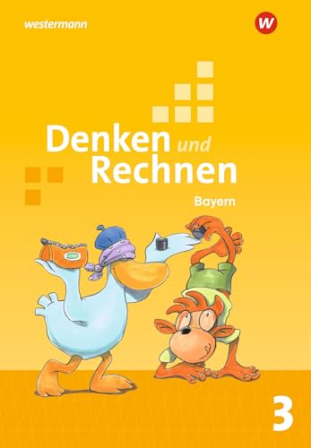 Denken und Rechnen - Ausgabe 2021 für Grundschulen in Bayern: Schulbuch 3