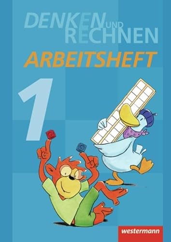 Denken und Rechnen - Ausgabe 2013 für Grundschulen in den östlichen Bundesländern: Arbeitsheft 1