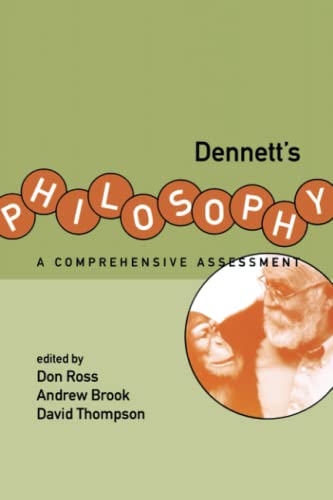 Dennett's Philosophy: A Comprehensive Assessment (Bradford Books) von MIT Press