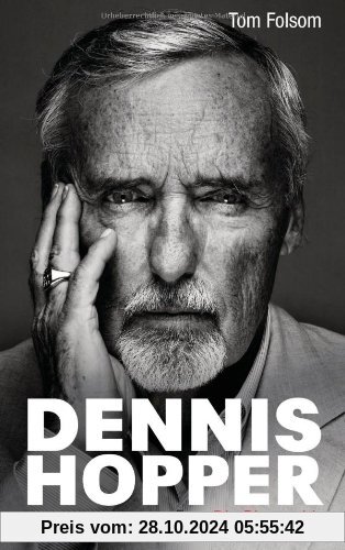 Dennis Hopper: Die Biografie