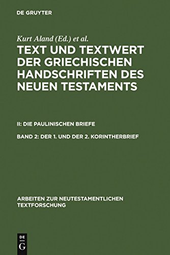 Der 1. und der 2. Korintherbrief (Arbeiten zur neutestamentlichen Textforschung, 17, Band 2)