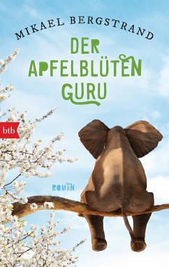 Der Apfelblüten-Guru / Der Fünfzigjährige-Trilogie Bd.3 von btb