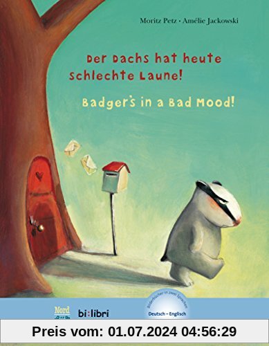 Der Dachs hat heute schlechte Laune!: Kinderbuch Deutsch-Englisch mit MP3-Hörbuch als Download