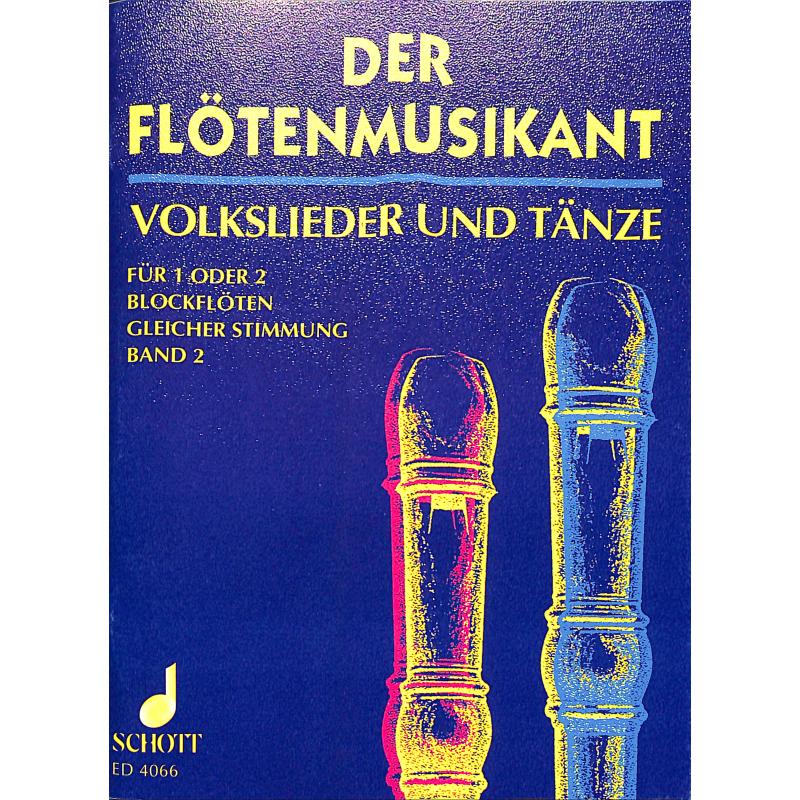 Der Flötenmusikant 2 | Volkslieder + Tänze