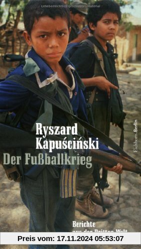 Der Fußballkrieg. Berichte aus der Dritten Welt