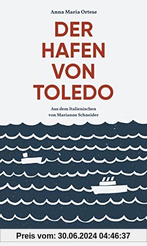 Der Hafen von Toledo: Roman (Friedenauer Presse Winterbuch)