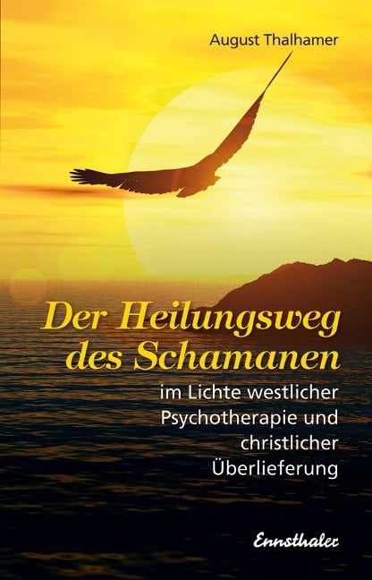 Der Heilungsweg des Schamanen