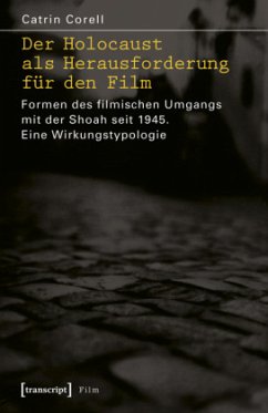 Der Holocaust als Herausforderung für den Film von transcript / transcript Verlag