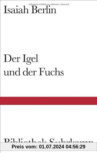 Der Igel und der Fuchs: Essay über Tolstojs Geschichtsverständnis (Bibliothek Suhrkamp)