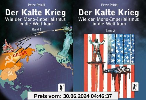 Der Kalte Krieg: Wie der Mono-Imperialismus in die Welt kam