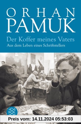 Der Koffer meines Vaters: Aus dem Leben eines Schriftstellers