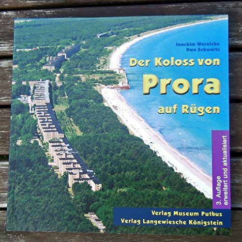 Der Koloss von Prora auf Rügen: gestern – heute – morgen (Die Blauen Bücher)