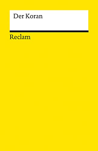 Der Koran (Reclams Universal-Bibliothek) von Reclam, Philipp, jun. GmbH, Verlag