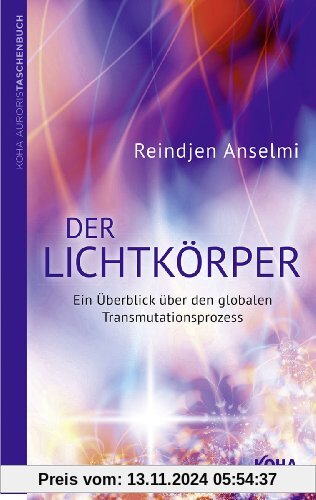 Der Lichtkörper: Ein Überblick über den globalen Transmutationsprozess