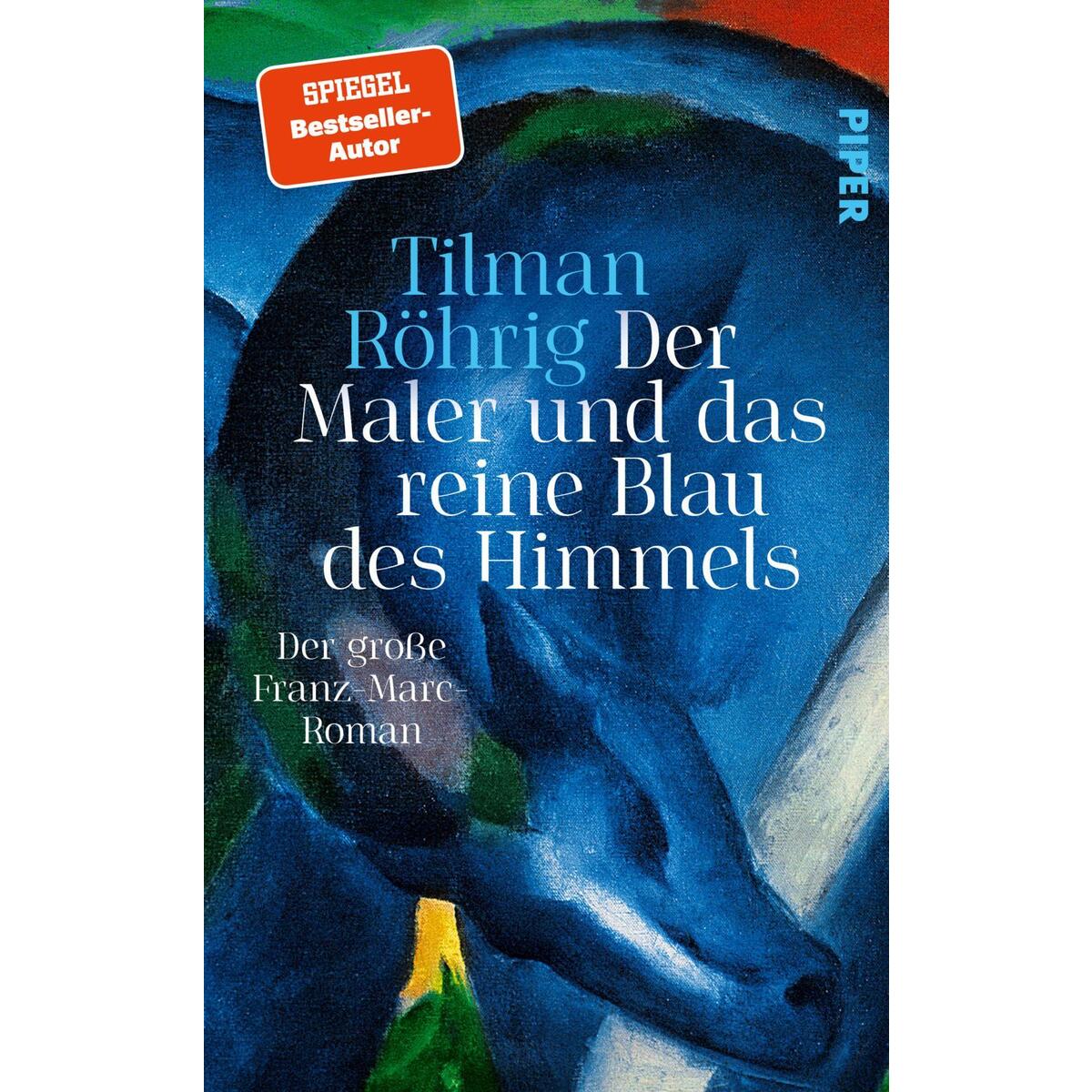 Der Maler und das reine Blau des Himmels von Piper Verlag GmbH