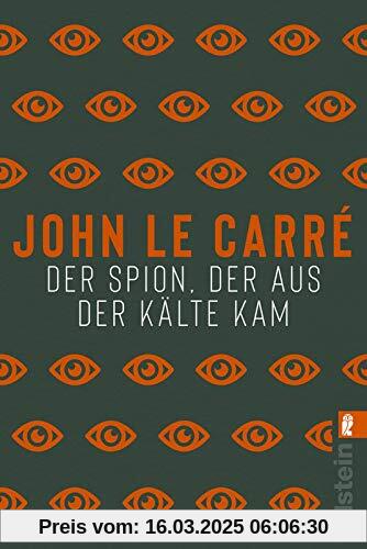 Der Spion, der aus der Kälte kam: Roman (Ein George-Smiley-Roman, Band 3)