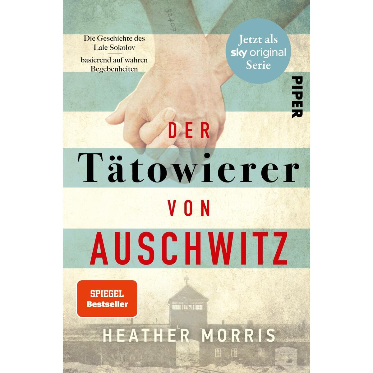 Der Tätowierer von Auschwitz von Piper Verlag GmbH