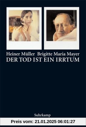 Der Tod ist ein Irrtum: Portraits - Texte - Autographen