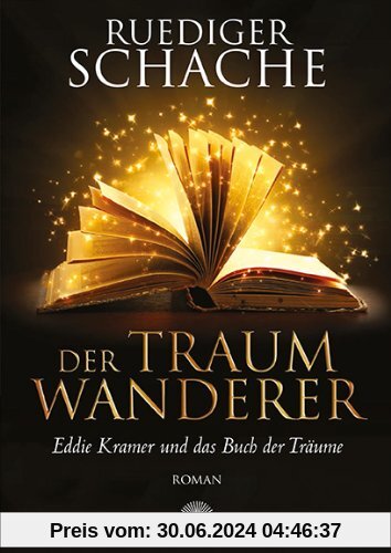 Der Traumwanderer: Eddie Kramer und das Buch der Träume