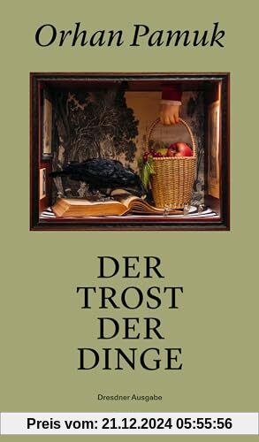 Der Trost der Dinge: Dresdner Ausgabe