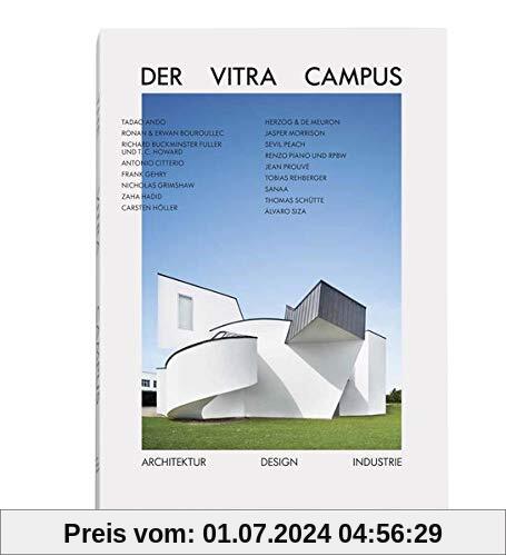 Der Vitra Campus: Architektur Design Industrie