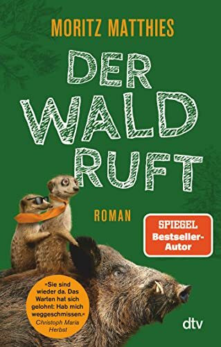 Der Wald ruft: Roman (Erdmännchen-Krimi, Band 6)