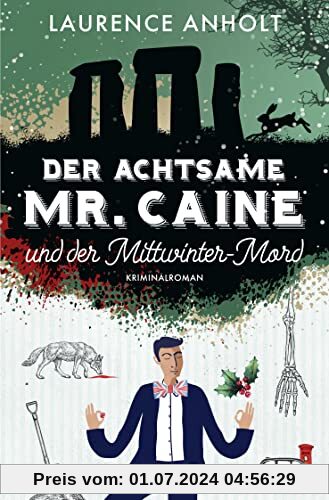 Der achtsame Mr. Caine und der Mittwinter-Mord: Kriminalroman (Vincent Caine ermittelt, Band 3)