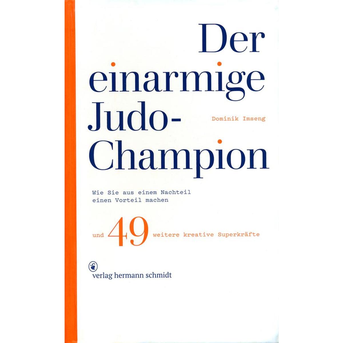 Der einarmige Judo-Champion von Schmidt Hermann Verlag