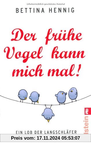 Der frühe Vogel kann mich mal: Ein Lob der Langschläfer