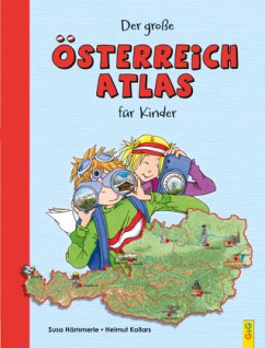 Der große Österreich-Atlas für Kinder von G & G Verlagsgesellschaft