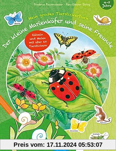 Der kleine Marienkäfer und seine Freunde: Mein großes Tierstickerbuch