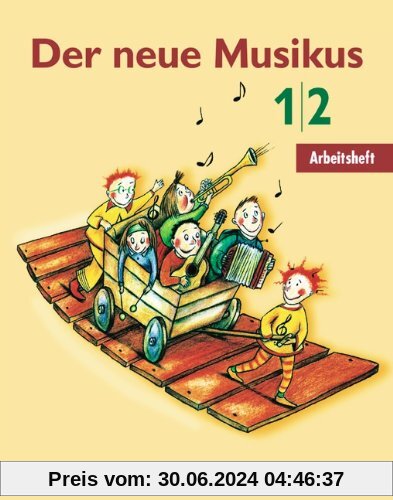 Der neue Musikus - Östliche Bundesländer und Berlin: 1./2. Schuljahr - Arbeitsheft: Ein Musikbuch für die Grundschule