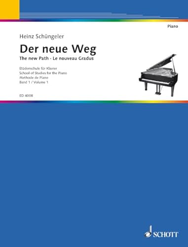 Der neue Weg: Etüdenschule für Klavier. Band 1. Klavier. von Schott NYC