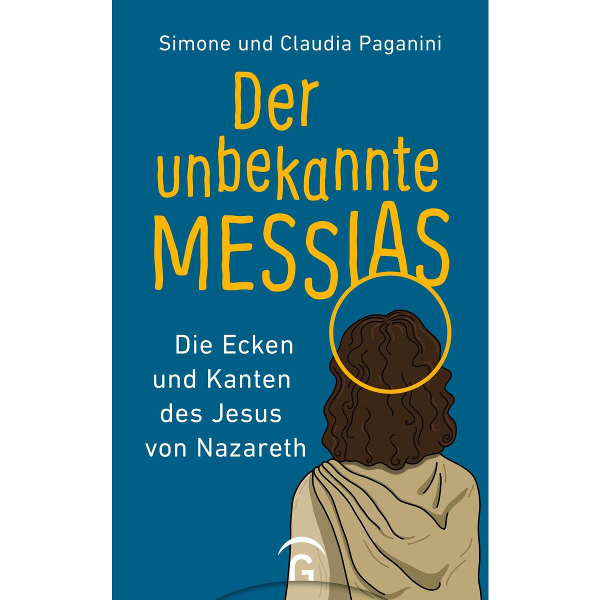 Der unbekannte Messias von Guetersloher Verlagshaus
