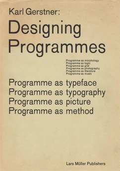 Designing Programmes von Lars Müller Publishers, Zürich