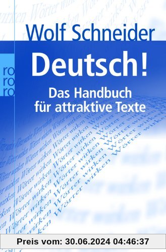 Deutsch! Das Handbuch für attraktive Texte