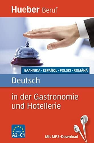 Deutsch in der Gastronomie und Hotellerie: Griechisch, Spanisch, Polnisch, Rumänisch / Buch mi...