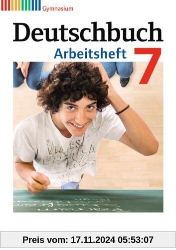 Deutschbuch Gymnasium - Allgemeine Ausgabe - Neubearbeitung: 7. Schuljahr - Arbeitsheft mit Lösungen