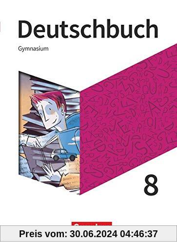 Deutschbuch Gymnasium - Neue Allgemeine Ausgabe - 8. Schuljahr: Schülerbuch