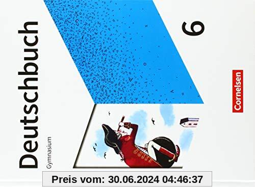 Deutschbuch Gymnasium - Neue Allgemeine Ausgabe: 6. Schuljahr - Schülerbuch