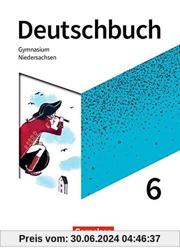 Deutschbuch Gymnasium - Niedersachsen - Neue Ausgabe: 6. Schuljahr - Schülerbuch
