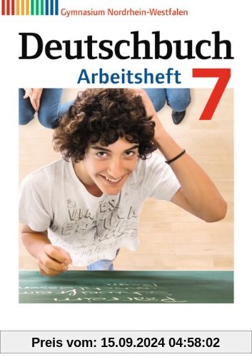 Deutschbuch Gymnasium - Nordrhein-Westfalen: 7. Schuljahr - Arbeitsheft mit Lösungen