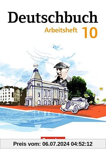 Deutschbuch Gymnasium - Östliche Bundesländer und Berlin: 10. Schuljahr - Arbeitsheft mit Lösungen