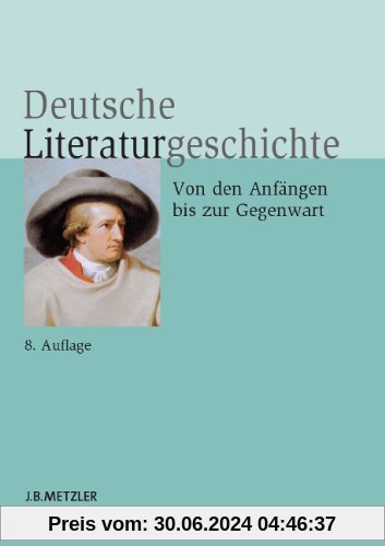 Deutsche Literaturgeschichte: Von den Anfängen bis zur Gegenwart