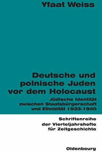 Deutsche und polnische Juden vor dem Holocaust: Jüdische Identität zwischen Staatsbürgerschaft...