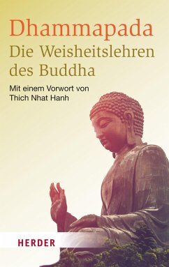 Dhammapada - Die Weisheitslehren des Buddha von Herder, Freiburg